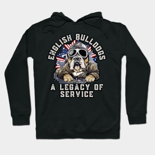 English Bulldogs A Legacy Of Service Hoodie